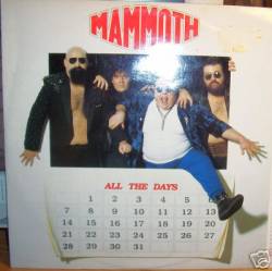 Mammoth (UK-2) : All the Days
